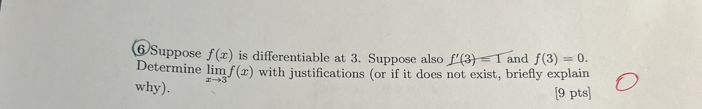 ( 6 ) Suppose f ( x ) is differentiable at 3 .