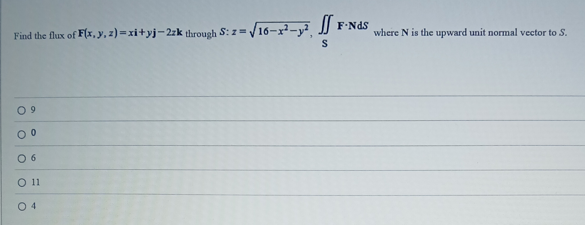 Find the flux of F ( x , y , z ) = + y j - 2 z k