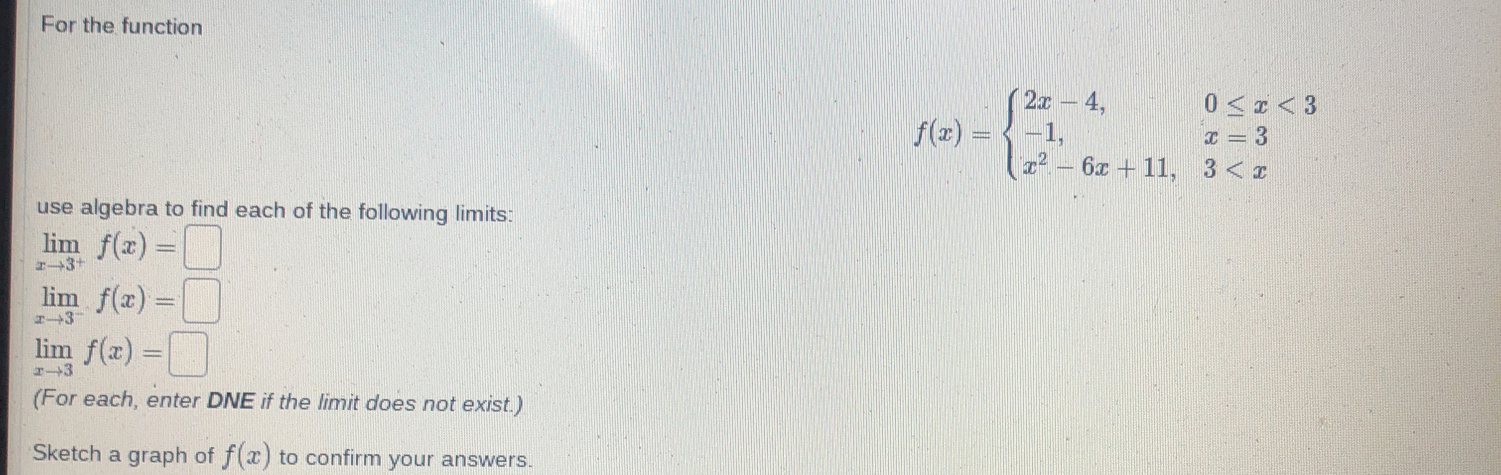 For the function lim x 3 + f ( x ) = lim x 3 - f