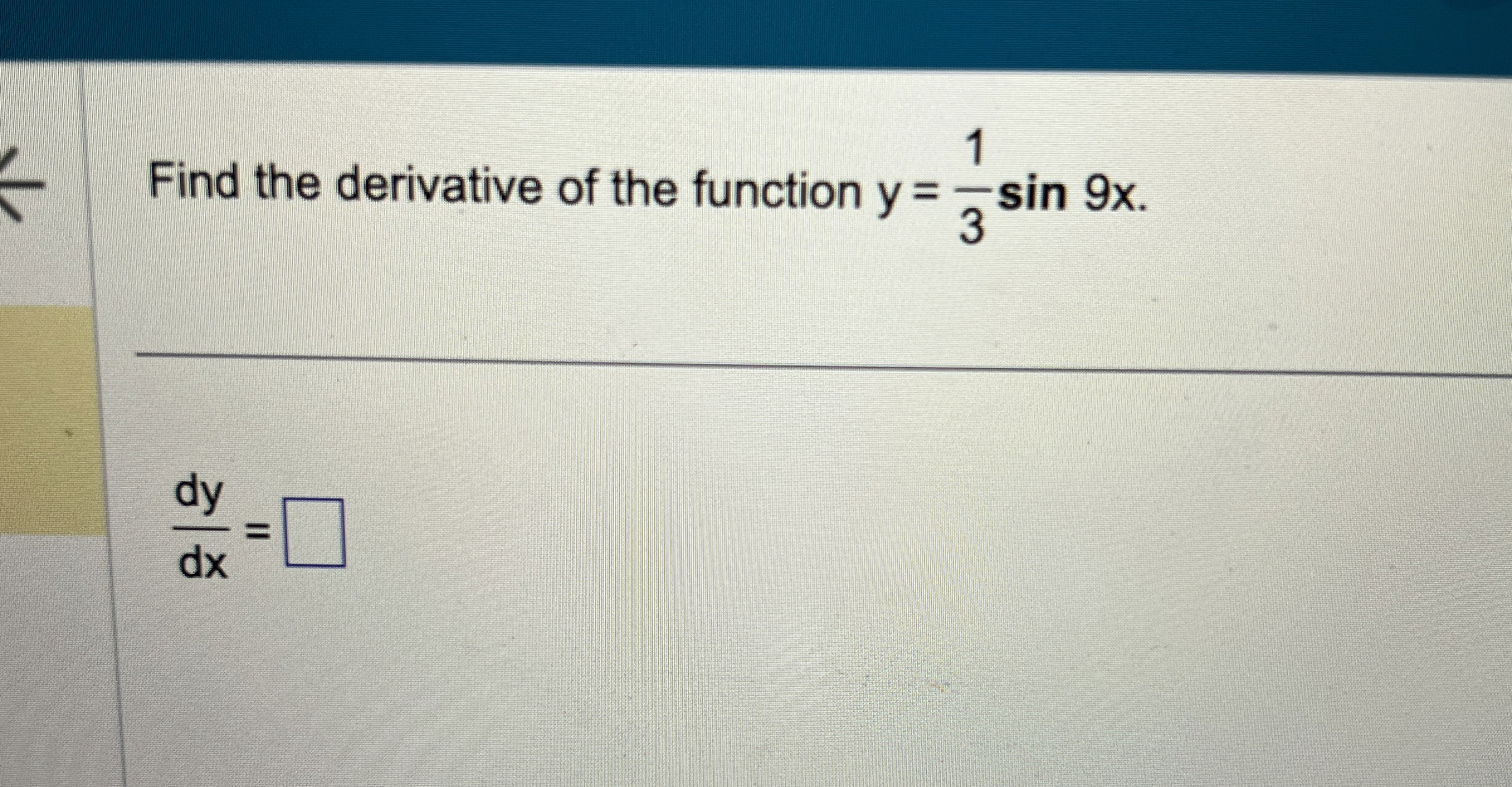 Find the derivative of the function y = 1 3 s i n