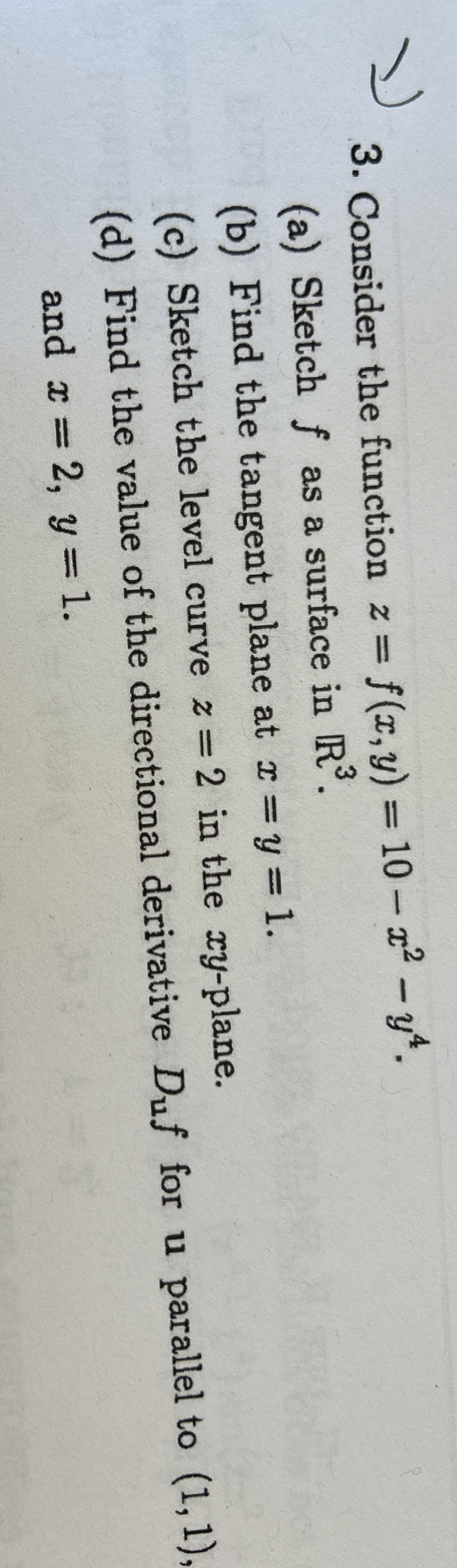 1 3 . Consider the function z = f ( x , y ) = 1 0