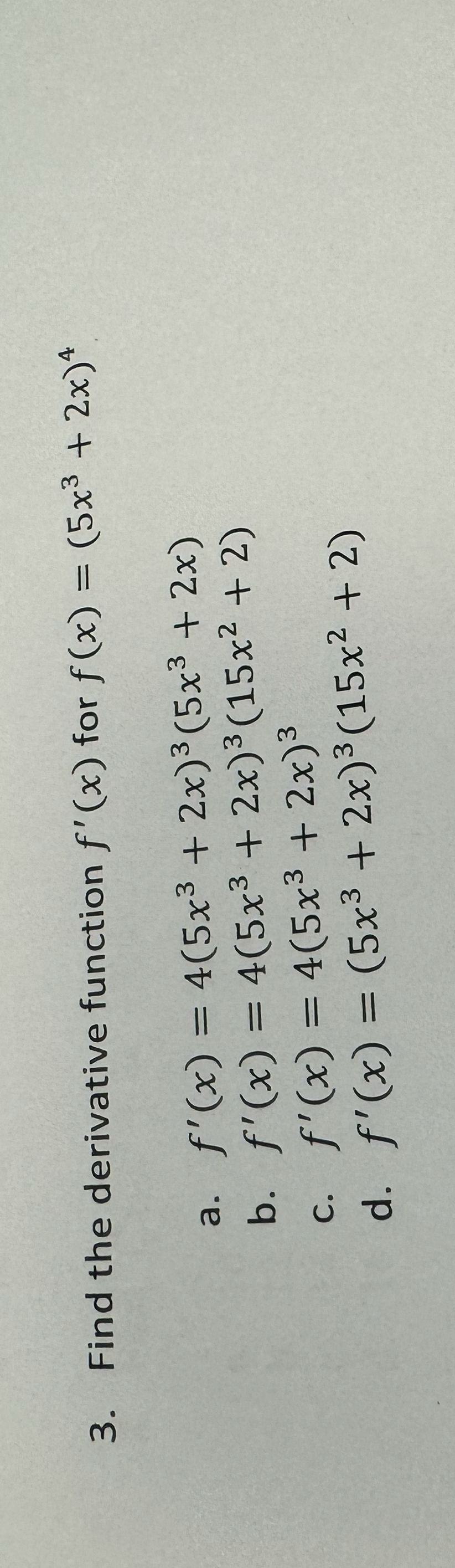 Find the derivative function f ' ( x ) for f ( x