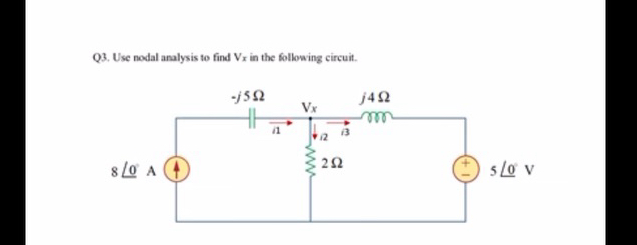 Q 3 . Use nodal analysis to find V x in the