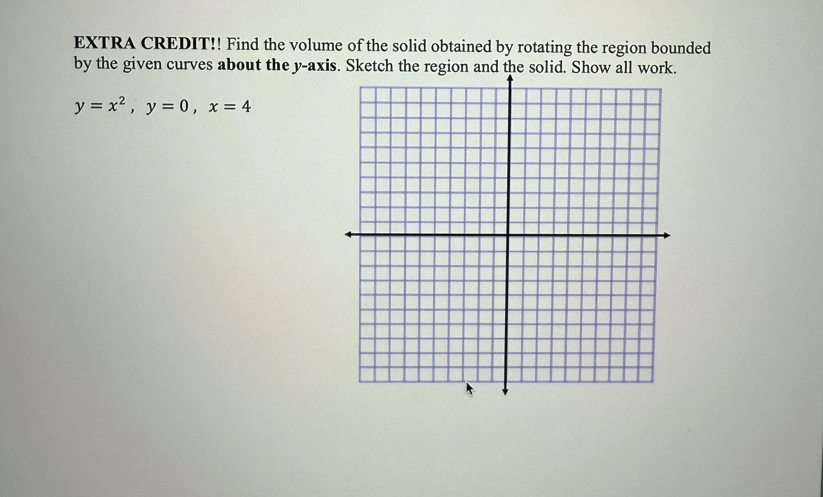EXTRA CREDIT!! Find the volume of the solid