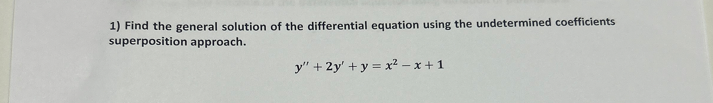 Find the general solution of the differential