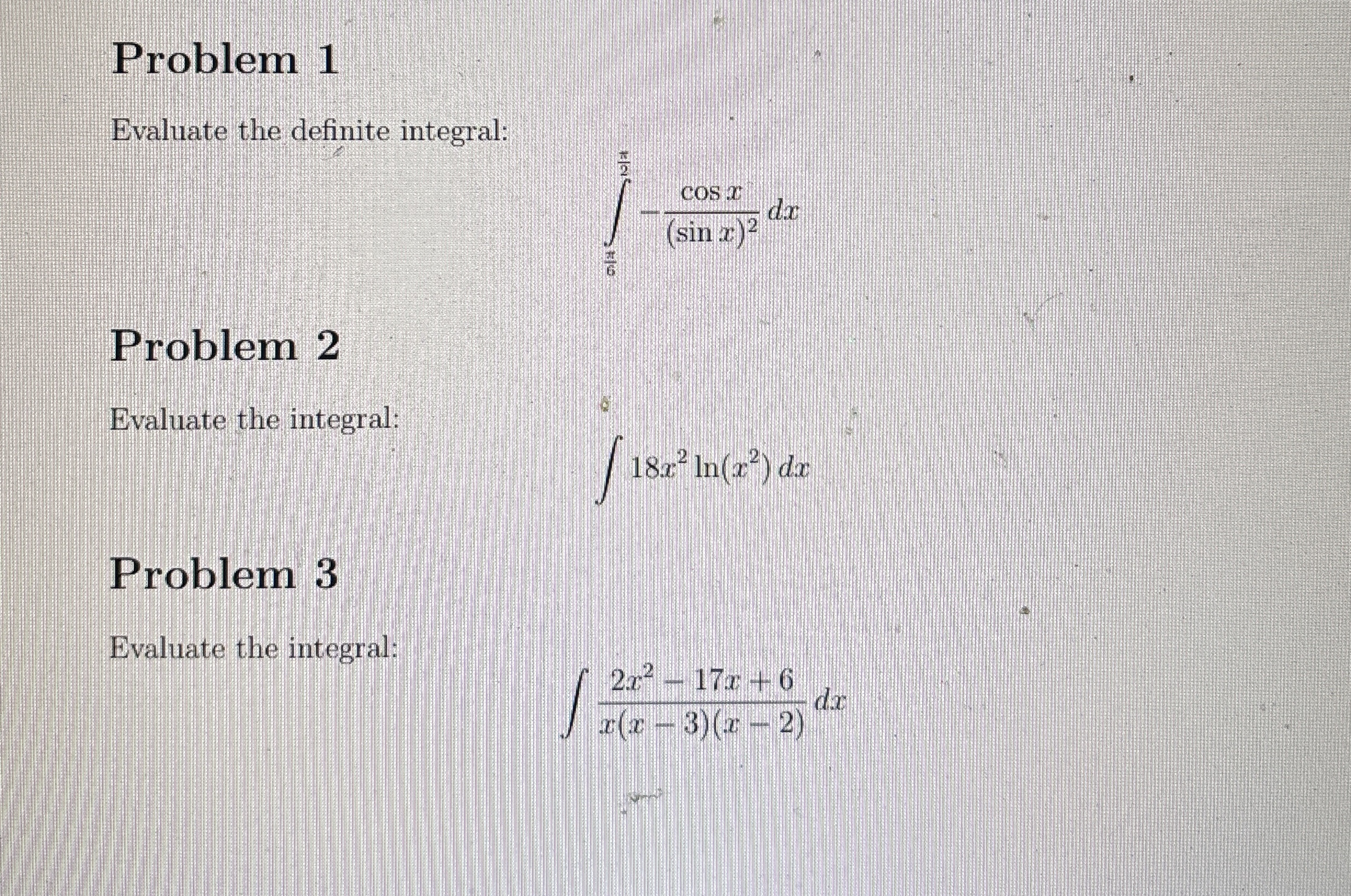 Problem 1 Evaluate the definite integral: 6 2 - c