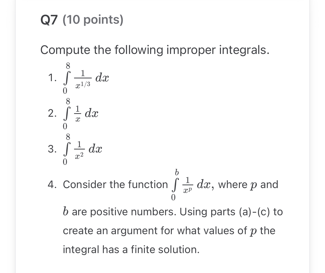 Q 7 ( 1 0 points ) Compute the following improper