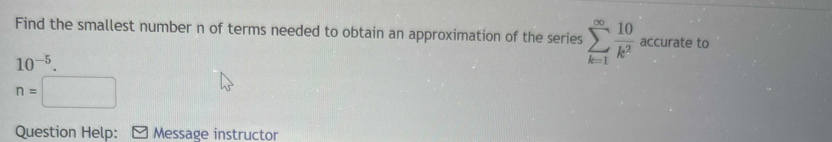 Find the smallest number n of terms needed to