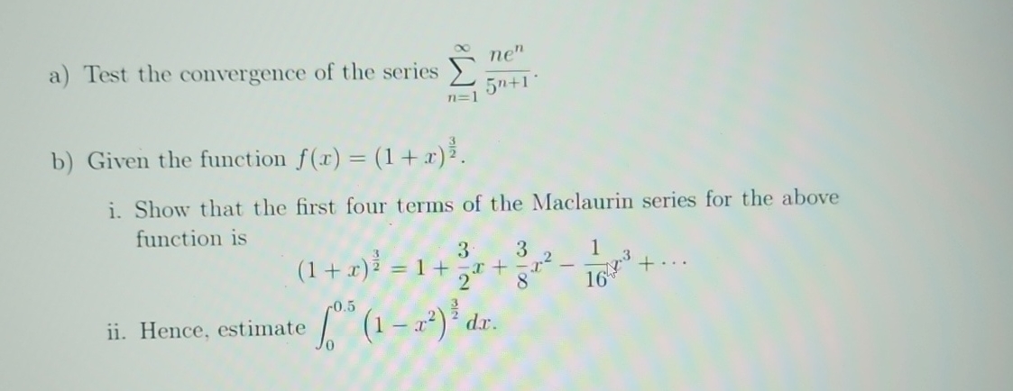 a ) Test the convergence of the series n = 1 n e