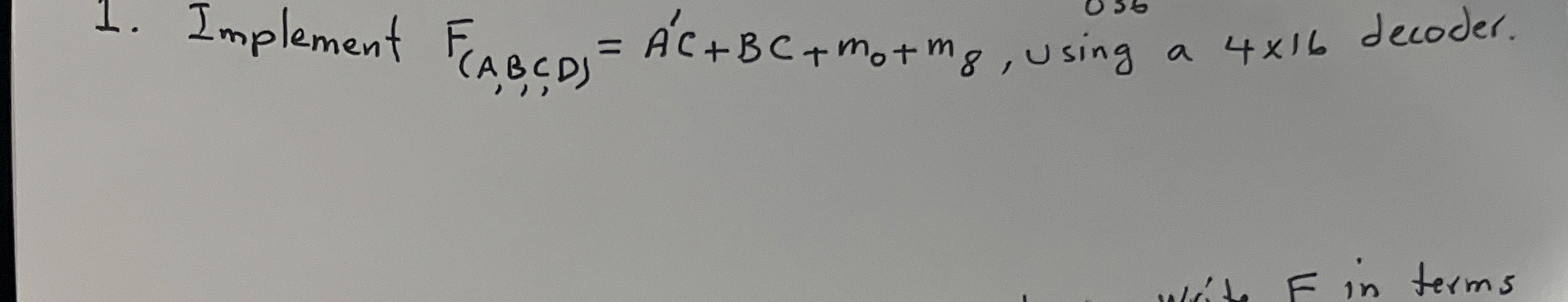 Implement F ( A , B , C D ) = A ' C + B C + m 0 +