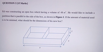 QUESTION 3 [ 1 5 Marks ] Ed was constructing an
