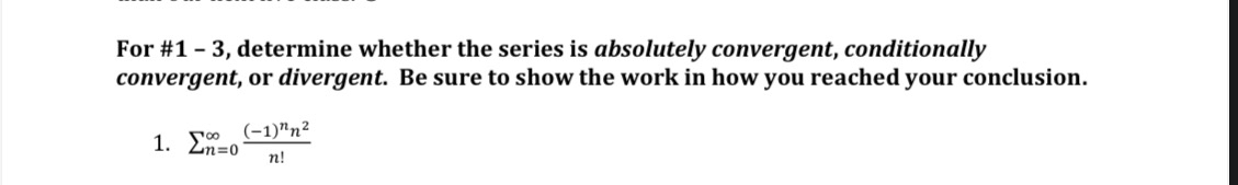 For # 1 - 3 , determine whether the series is