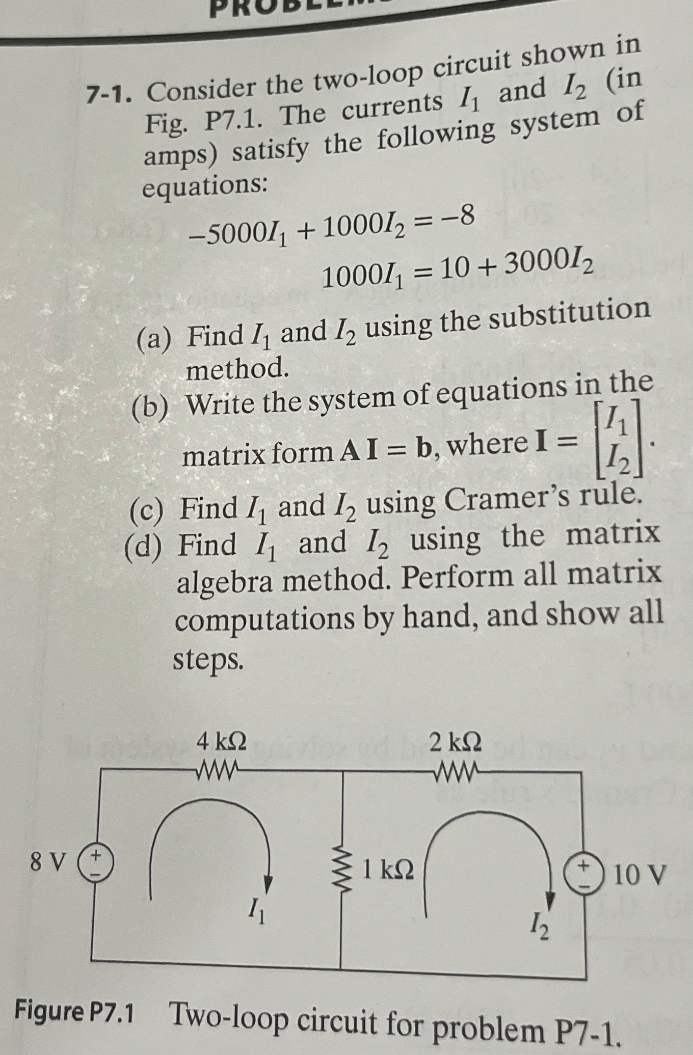 7 - 1 . Consider the two - loop circuit shown in