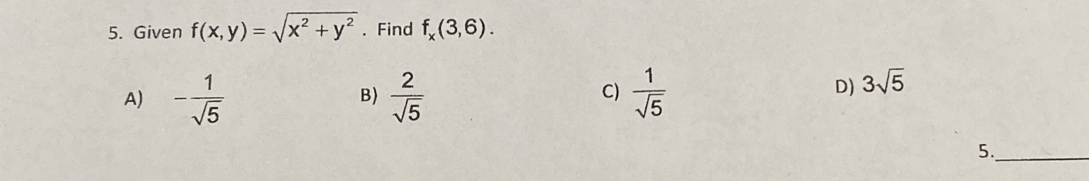 Given f ( x , y ) = x 2 + y 2 2 . Find f x ( 3 ,