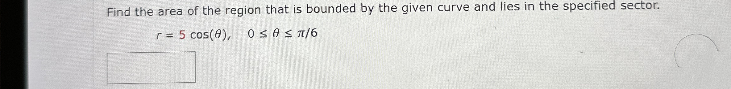 Find the area of the region that is bounded by