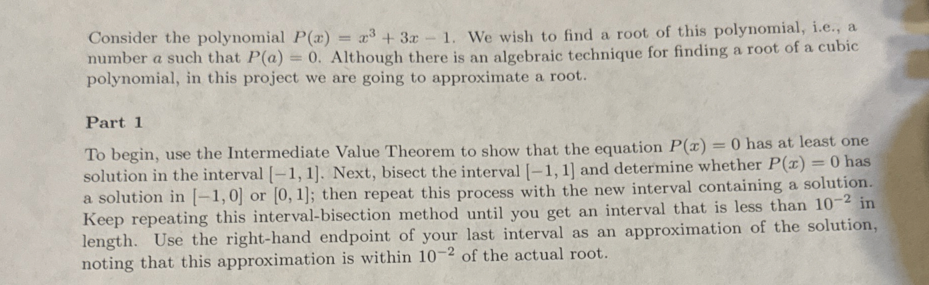 Consider the polynomial P ( x ) = x 3 + 3 x - 1 .