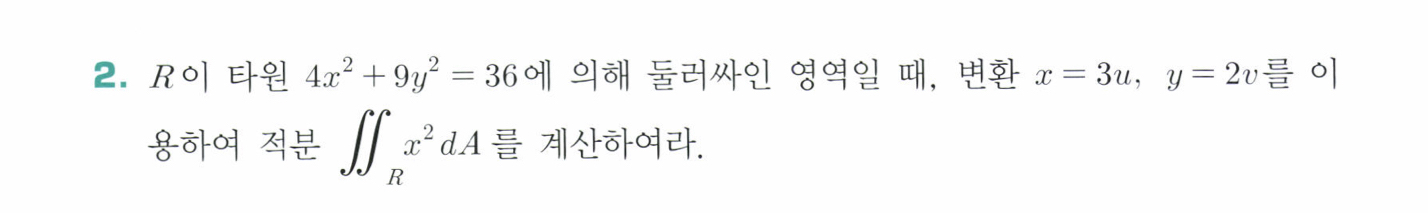 R 4 x 2 + 9 y 2 = 3 6 , x = 3 u , y = 2 v R x 2 d