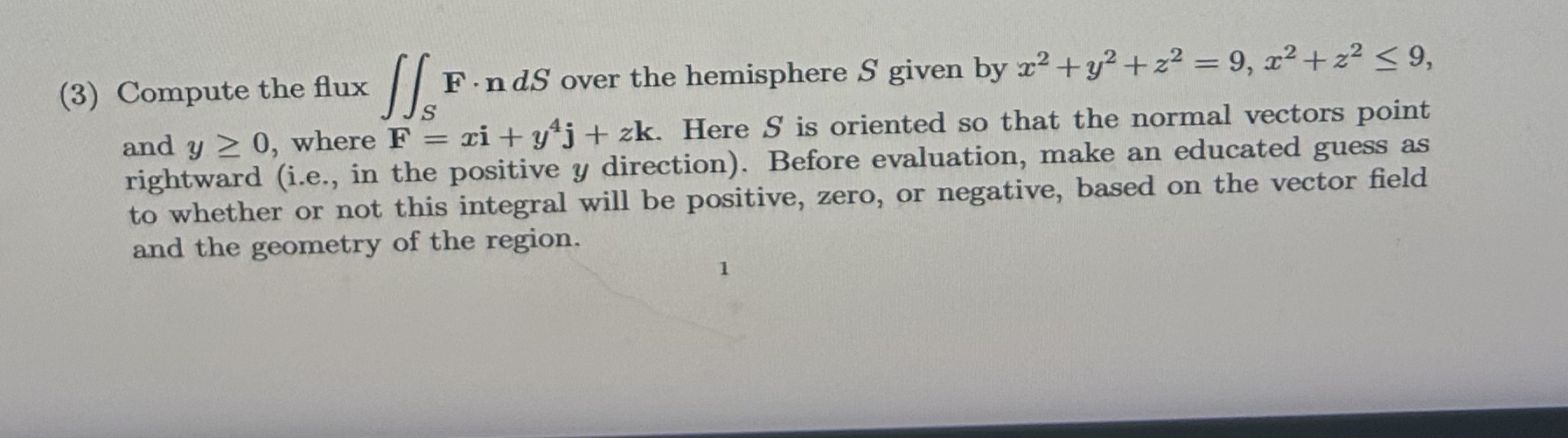 ( 3 ) Compute the flux S F * n d S over the