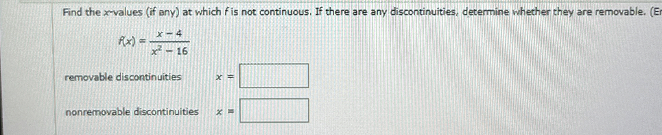 Find the x - values ( if any ) at which f is not