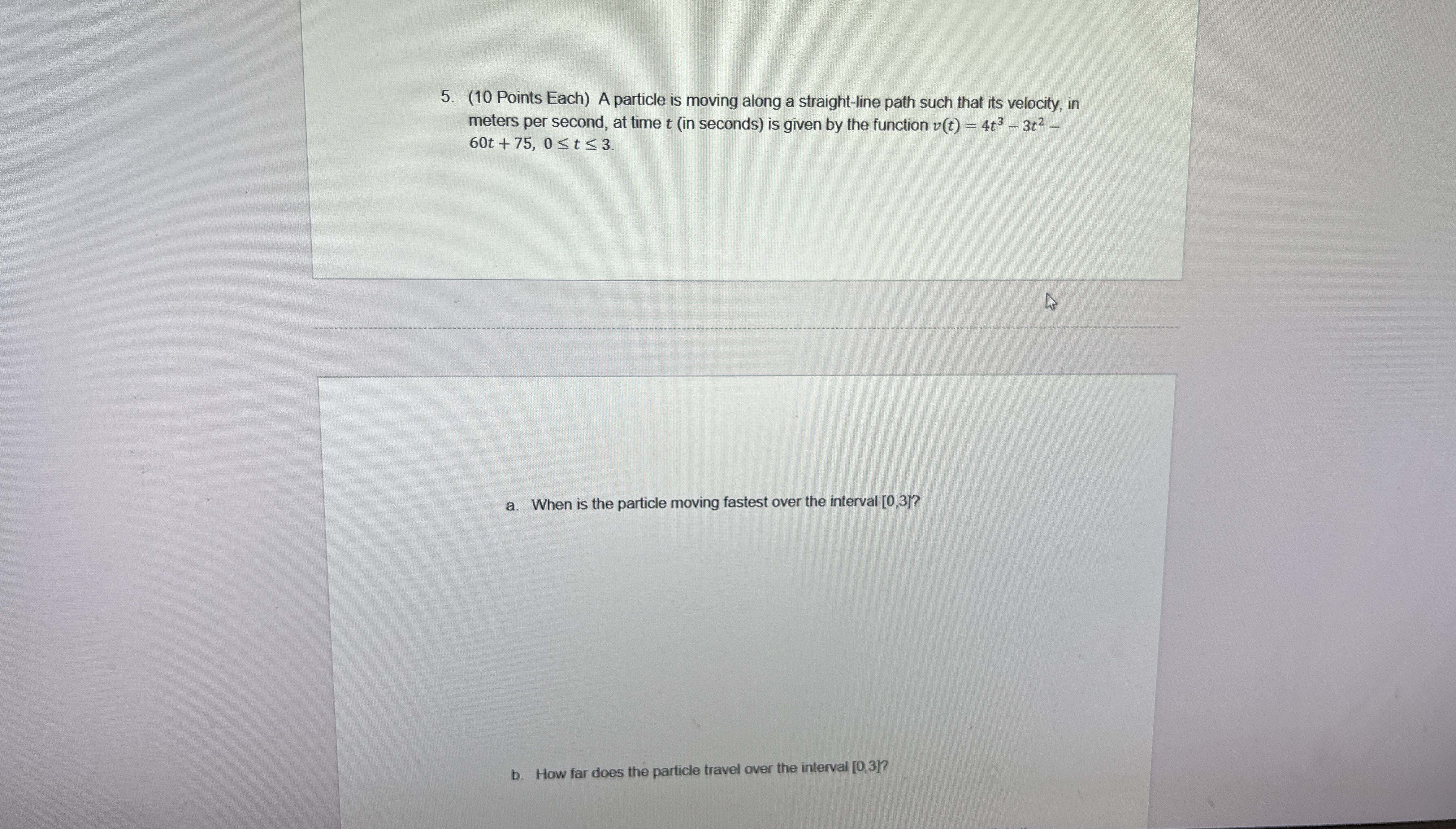 ( 1 0 Points Each ) A particle is moving along a