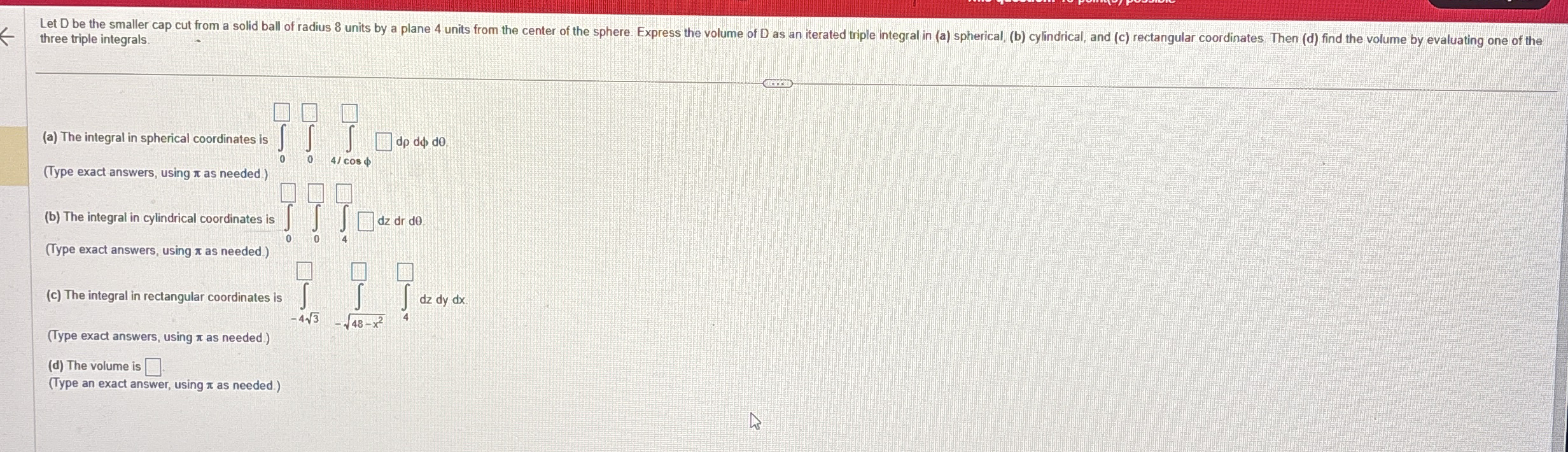 three triple integrals. ( a ) The integral in
