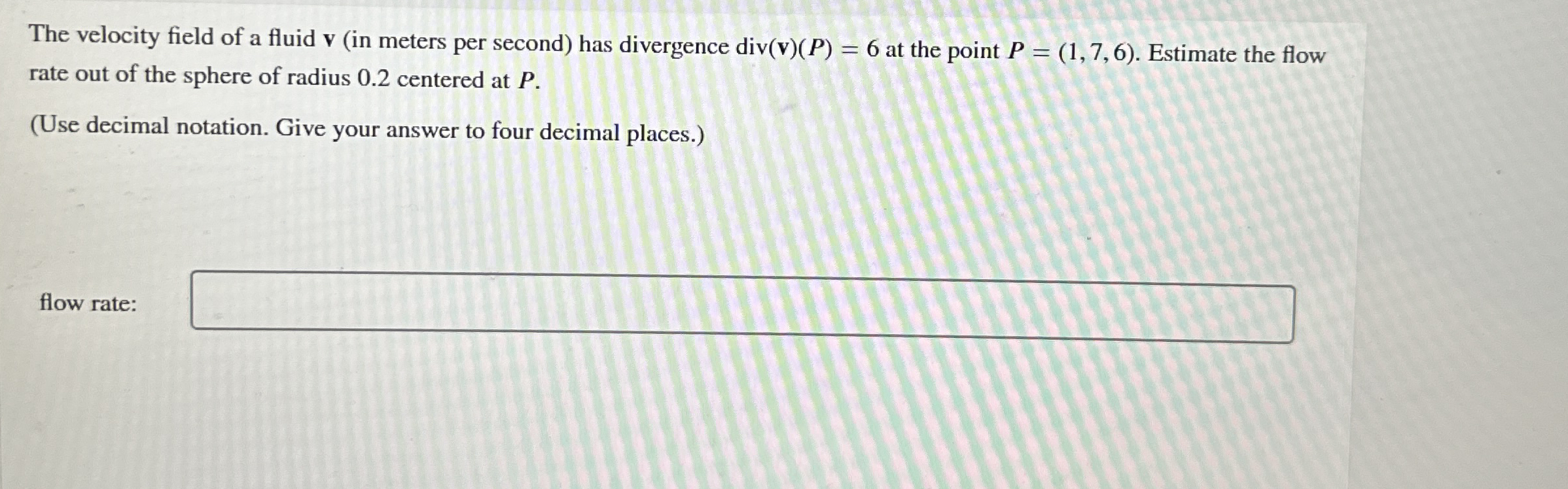 The velocity field of a fluid v ( in meters per