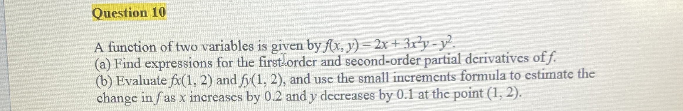 Question 1 0 A function of two variables is given