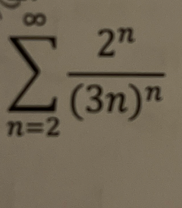 n = 2 2 n ( 3 n ) n How to determine if the