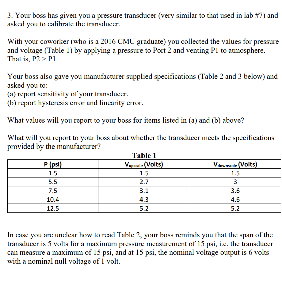 3 . Your boss has given you a pressure transducer