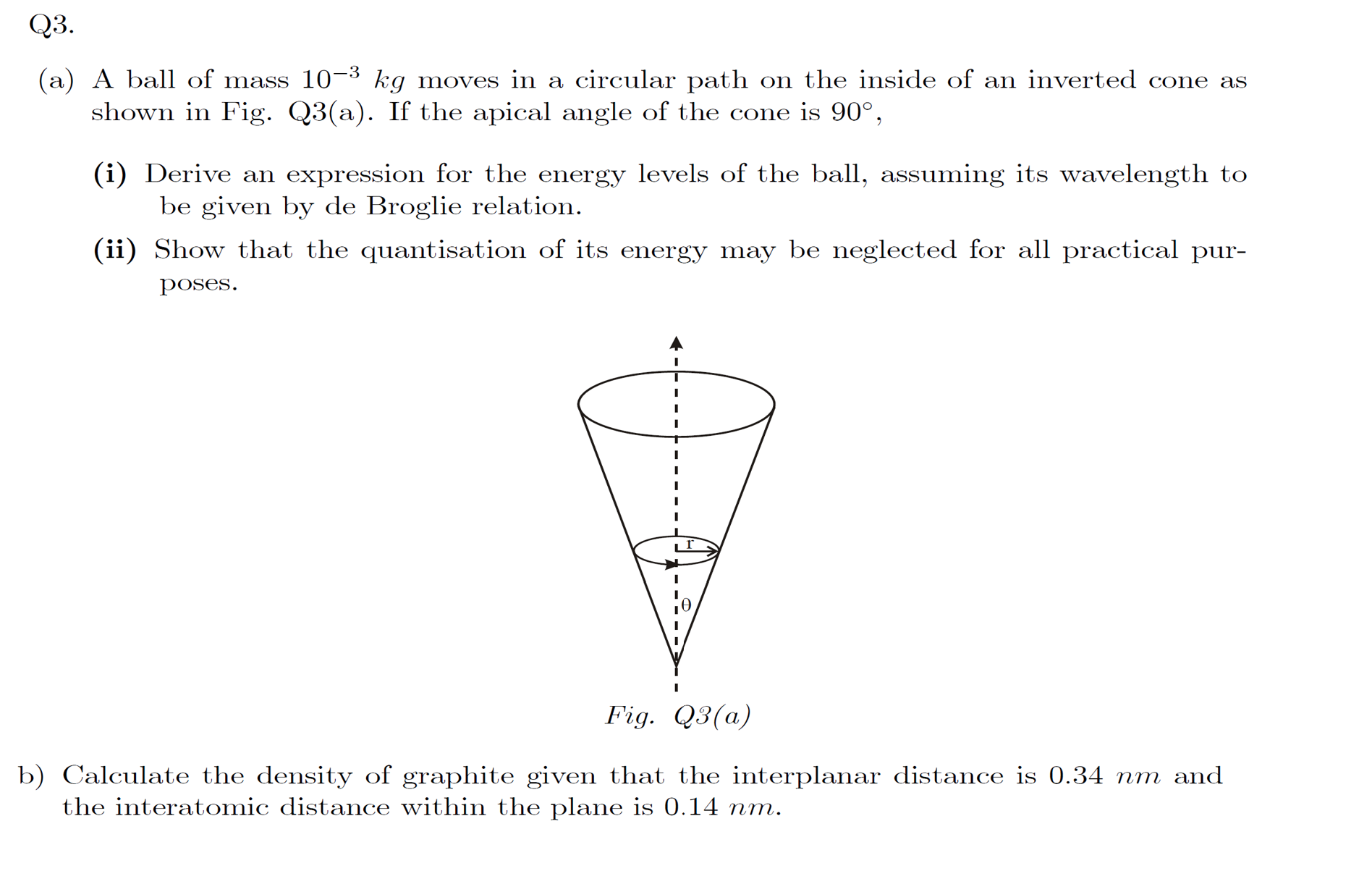 Q 3 . ( a ) A ball of mass \ ( 1 0 ^ { - 3 } \