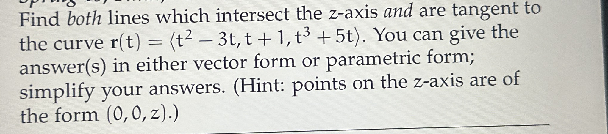 Find both lines which intersect the z - axis and