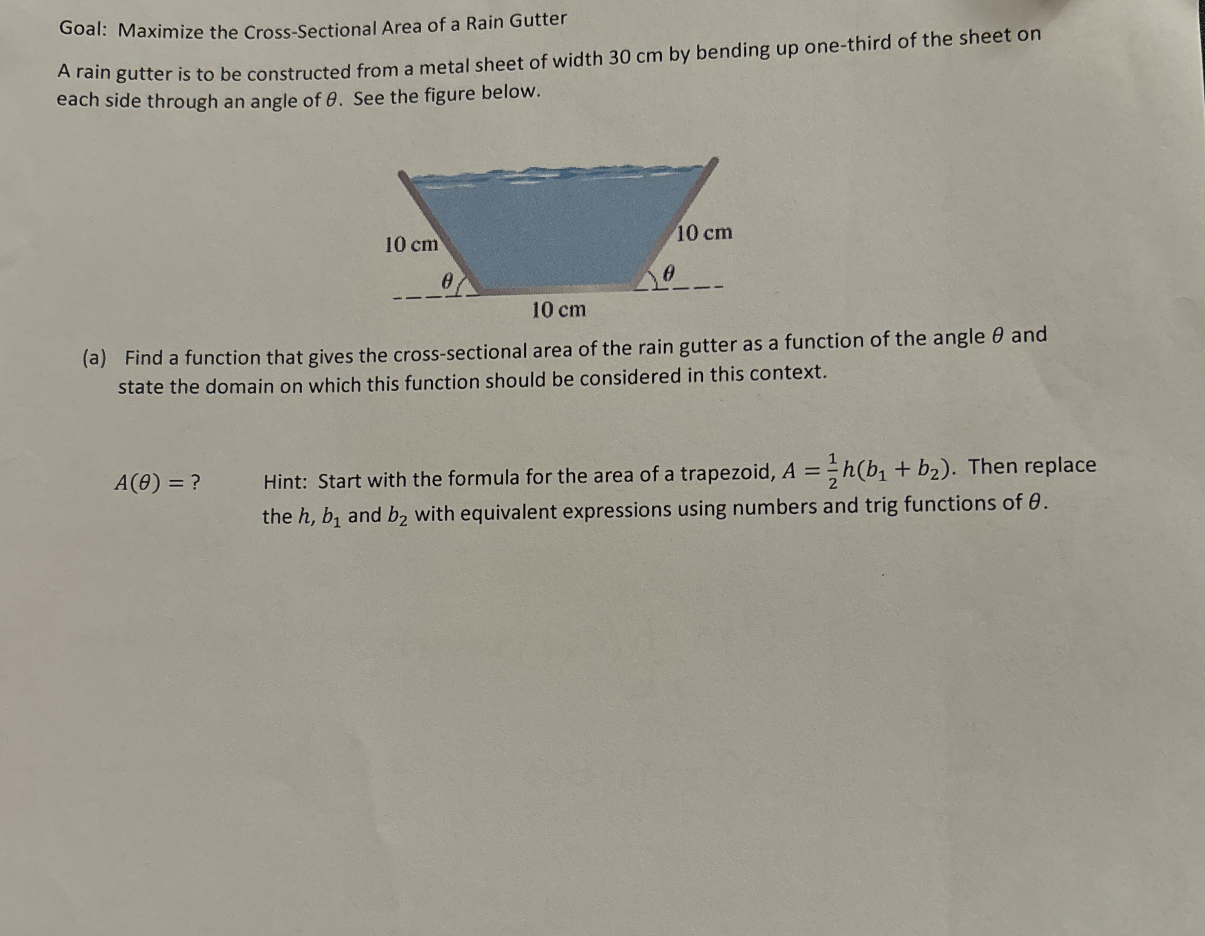 Goal: Maximize the Cross - Sectional Area of a