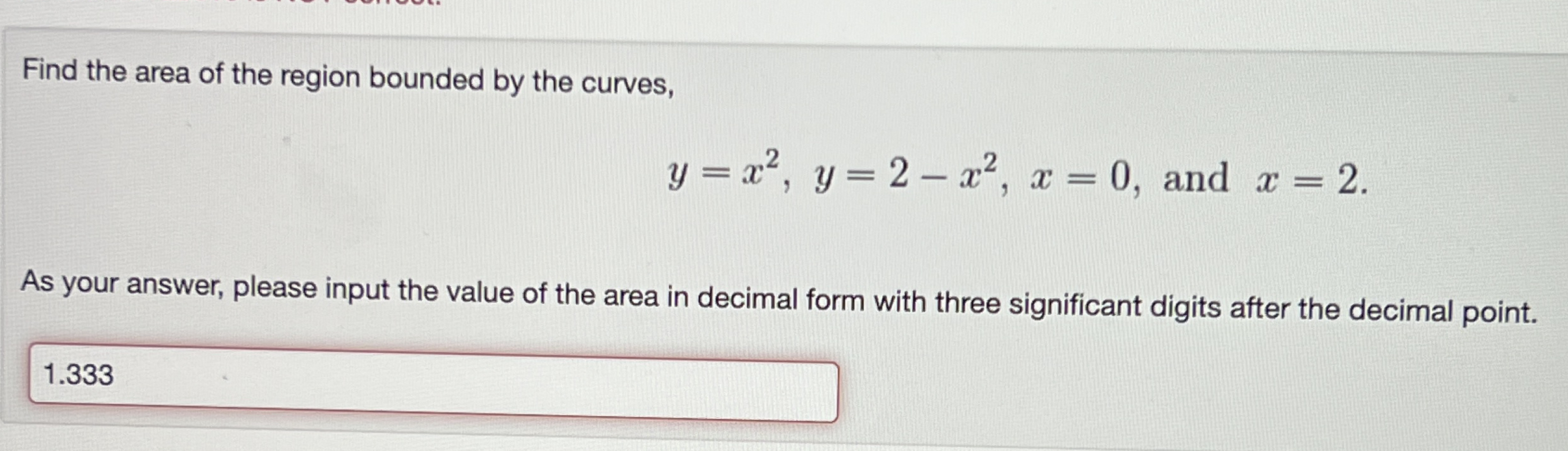 Find the area of the region bounded by the