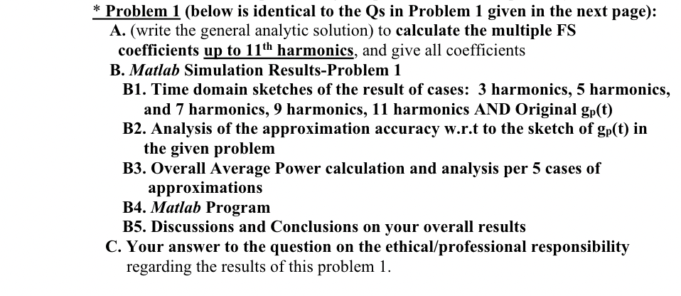 * Problem 1 ( below is identical to the Qs in