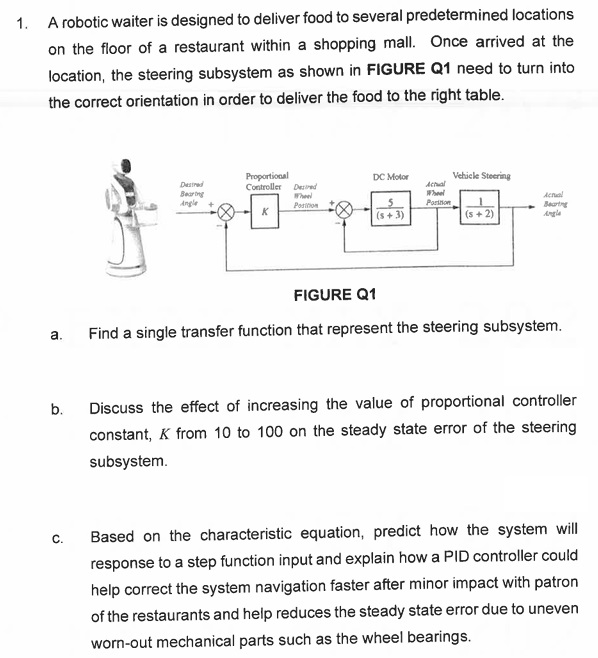 1 . A robotic waiter is designed to deliver food