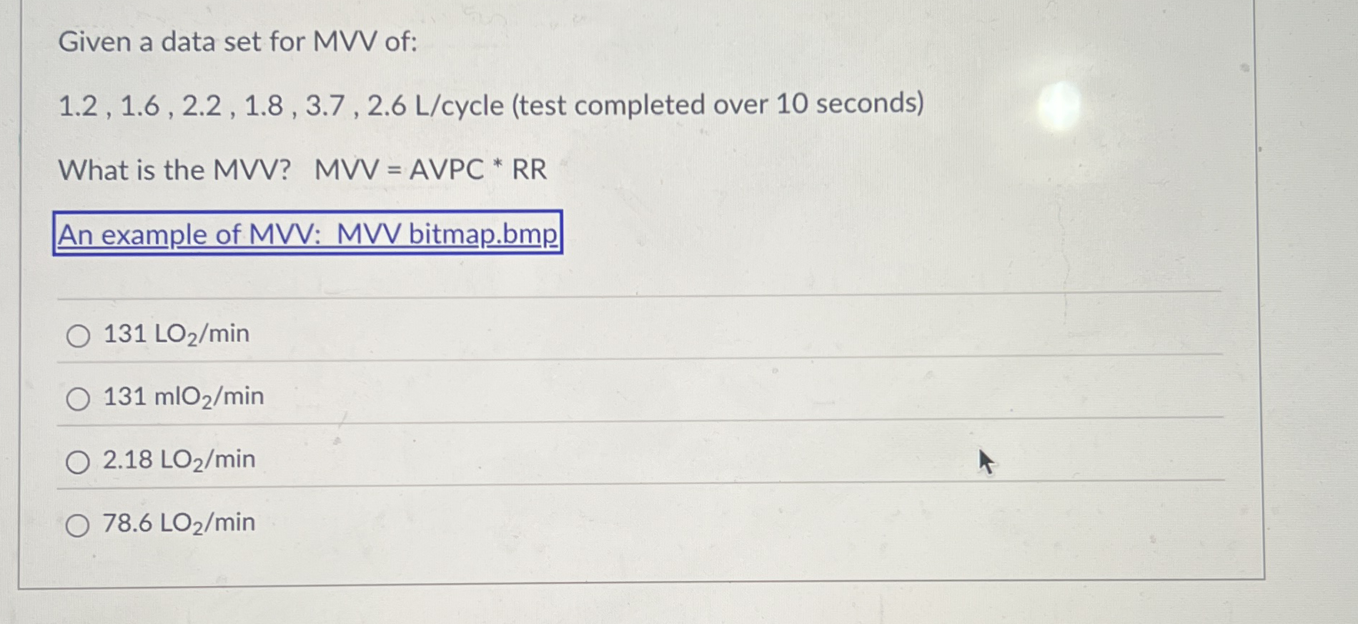 Given a data set for MVV of: 1 . 2 , 1 . 6 , 2 .