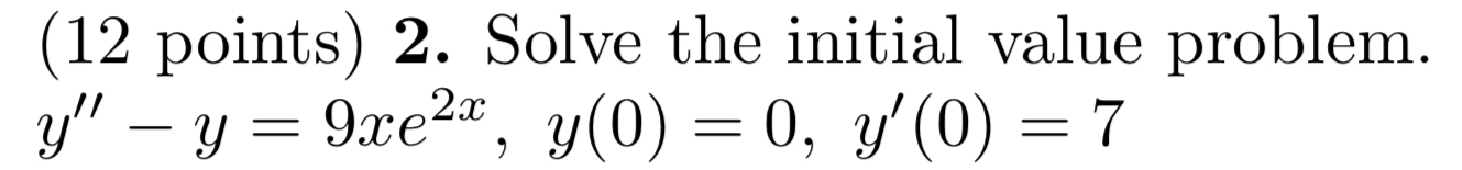 ( 1 2 points ) 2 . Solve the initial value