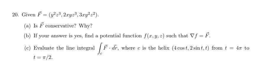 Given vec ( F ) = ( y ^ ( 2 ) z ^ ( 3 ) , 2 xyz ^