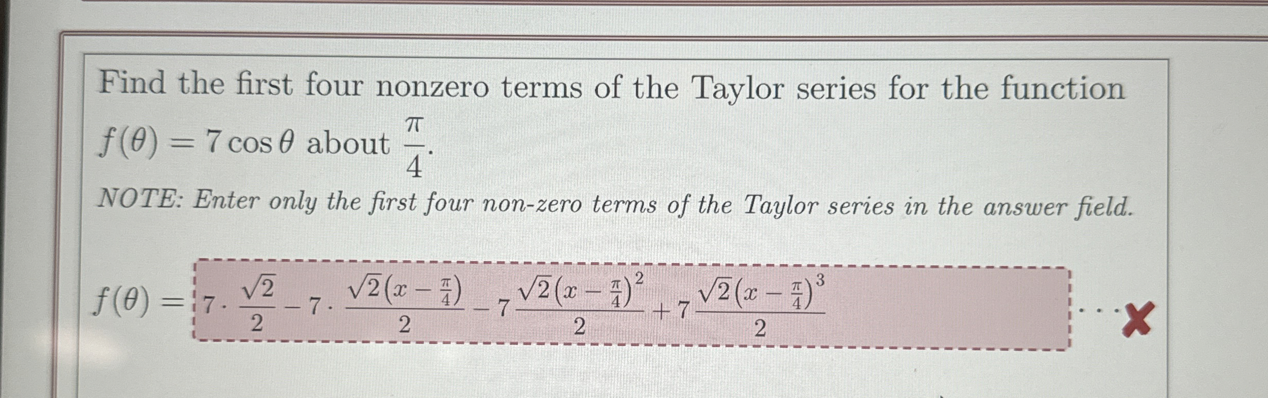 Find the first four nonzero terms of the Taylor