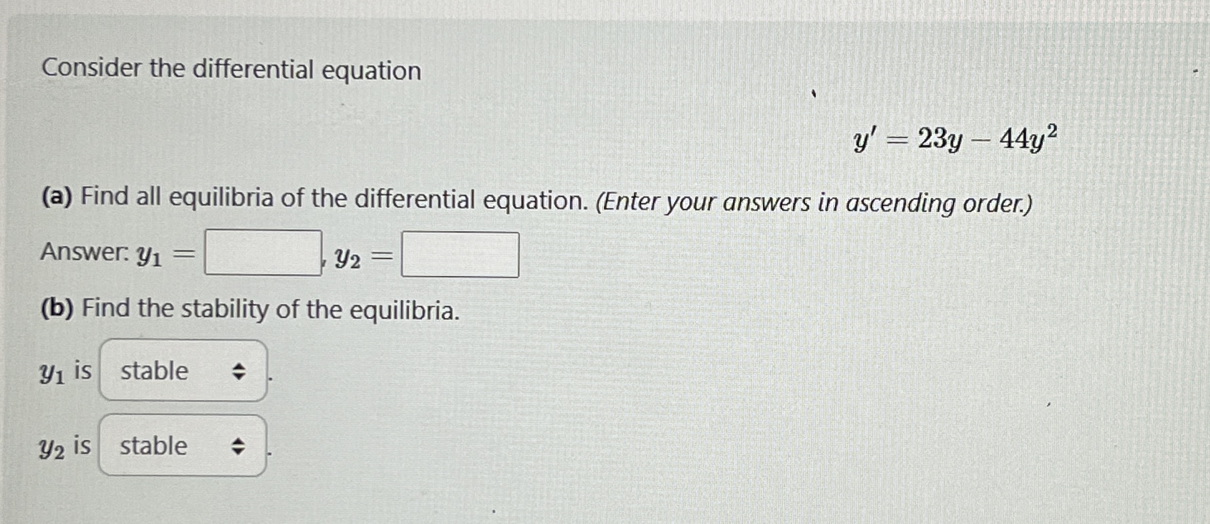 Consider the differential equation y ' = 2 3 y -