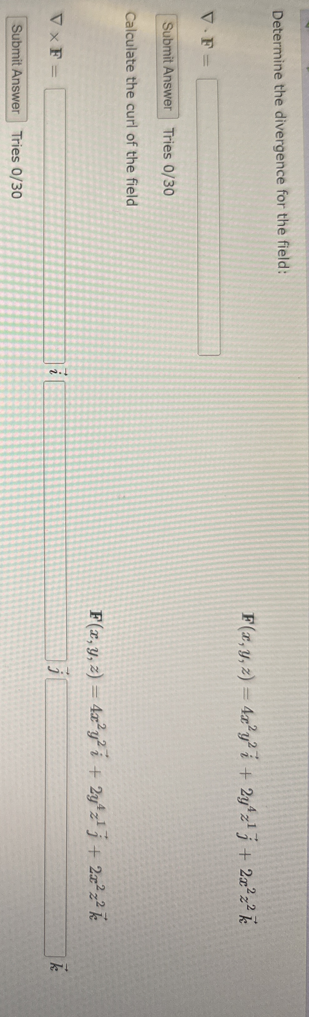Determine the divergence for the field: grad * F