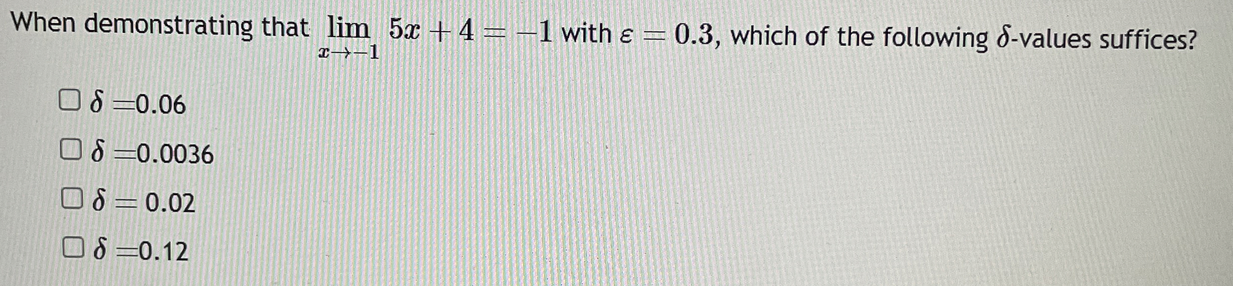 When demonstrating that lim x - 1 5 x + 4 = - 1