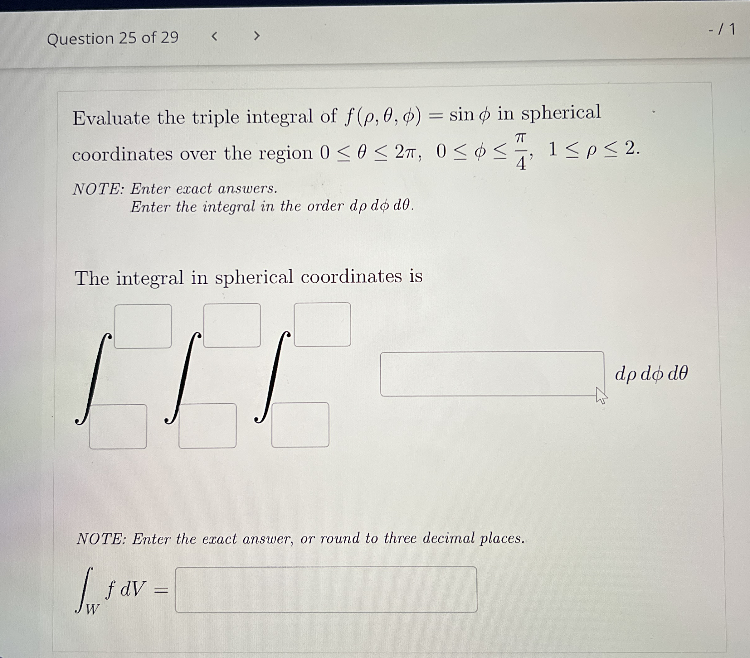 Question 2 5 of 2 9 / 1 Evaluate the triple