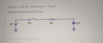 Given: V 1 = 1 0 V , R 1 = 2 2 0 , and C l = 0 .
