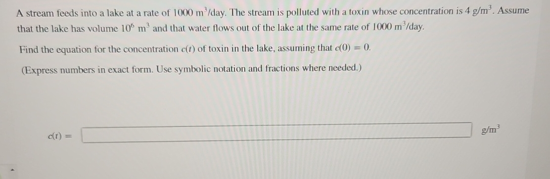 A stream feeds into a lake at a rate of 1 0 0 0 m