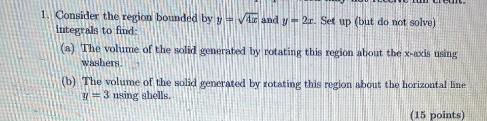 Consider the region bounded by y = 4 x 2 and y =