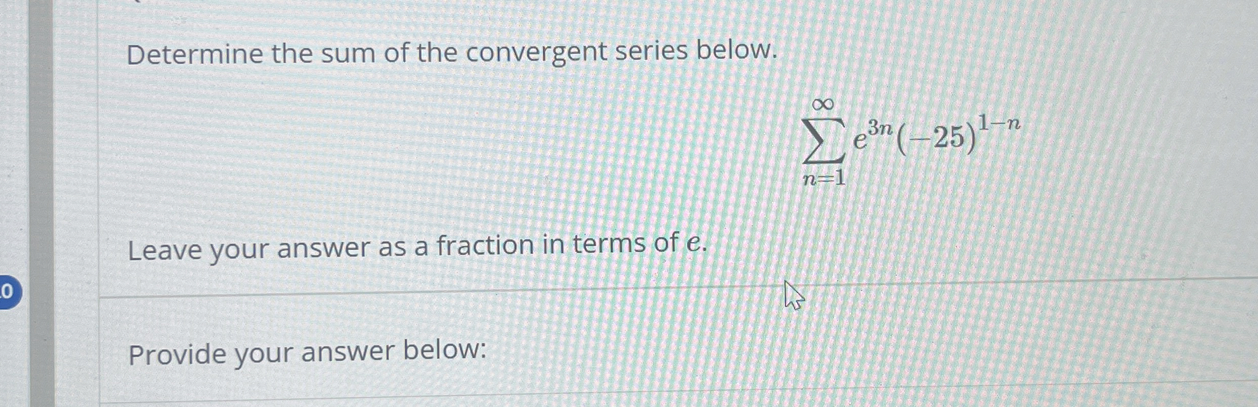 Determine the sum of the convergent series below.