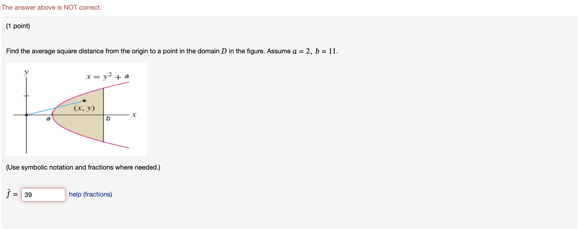 The answer above is NOT correct. ( 1 point ) Find