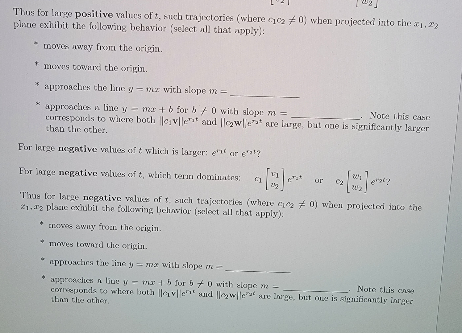 Thus for large positive values of t , such