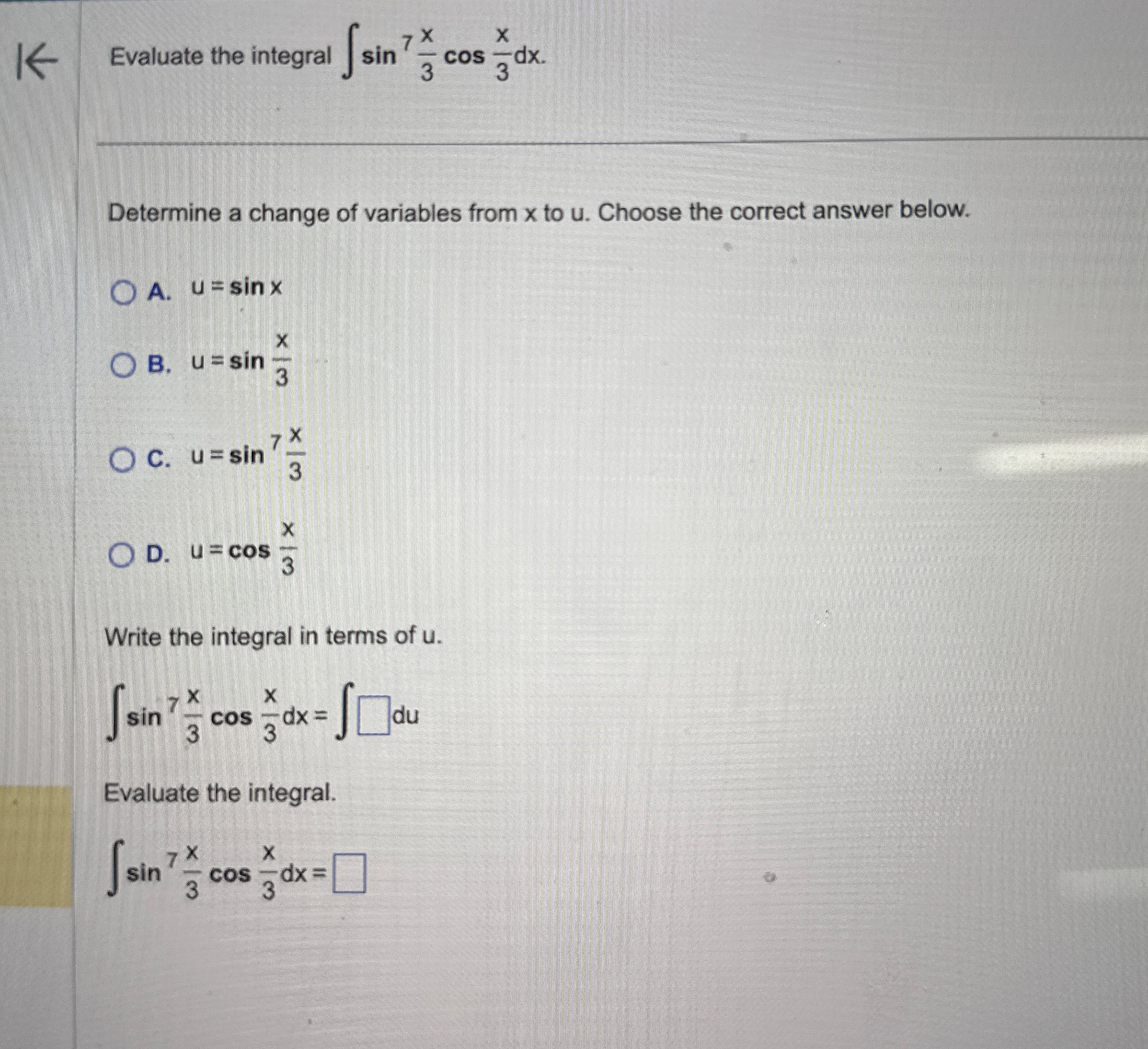 Evaluate the integral s i n 7 ( x 3 ) c o s ( x 3